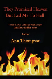They Promised Heaven But Led Me to Hell by Ann Thompson - Paperback