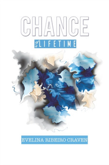Chance of a Lifetime by Evelina Ribeiro Craven - Paperback