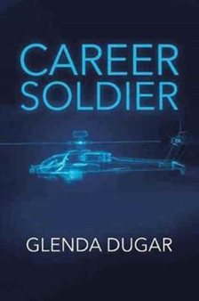 Career Soldier by Glenda Dugar - Paperback