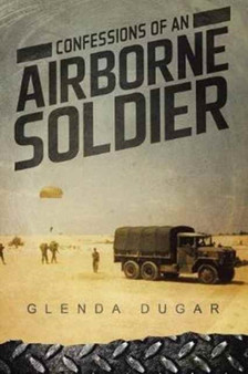 Confessions of an Airborne Soldier by Glenda Dugar - Paperback