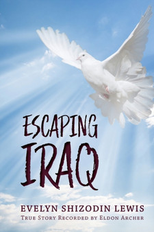 Escaping Iraq by Evelyn Shizodin Lewis - Paperback