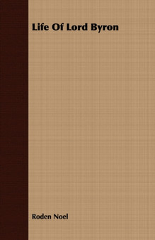 Life Of Lord Byron by Roden Noel - Paperback