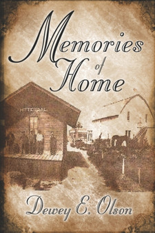 Memories of Home by Dewey E Olson - Paperback