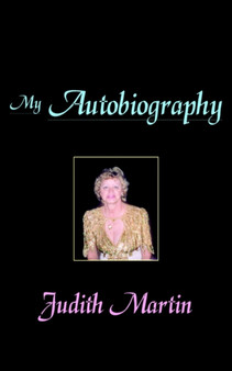 My Autobiography by Judith Martin - Paperback