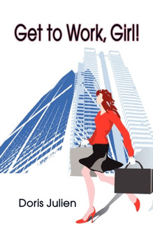 Get to Work, Girl! by Doris Julien - Paperback