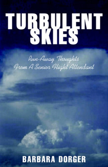 Turbulent Skies by Barbara Dorger - Paperback