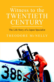 Witness to the Twentieth Century by Theodore McNelly - Paperback