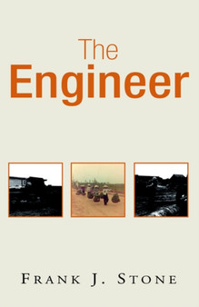 The Engineer by Frank J Stone - Hardback