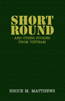 Short Round by Bruce M Matthews - Paperback
