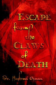 Escape from the Claws of Death by Dr Hashemi Osman - Paperback