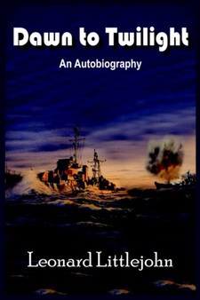 Dawn to Twilight by Leonard Littlejohn - Paperback