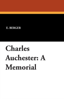 Charles Auchester : A Memorial by E Berger - Paperback