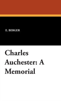 Charles Auchester : A Memorial by E Berger - Hardback