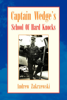 Captain Wedge's School of Hard Knocks by Andrew Zakrzewski - Paperback