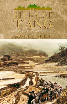The Hills of Tang by Muriel C. Pilley - Hardback