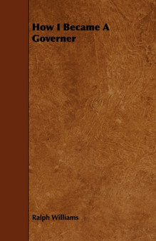 How I Became A Governer by Ralph Williams - Paperback