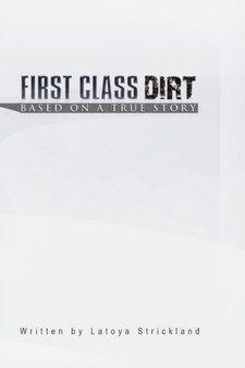 First Class Dirt by Latoya Strickland - Paperback