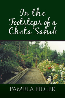 In the Footsteps of a Chota Sahib by Pamela Fidler - Paperback