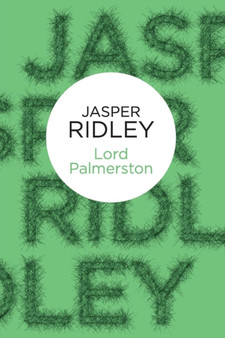 Lord Palmerston by Jasper Ridley - Paperback