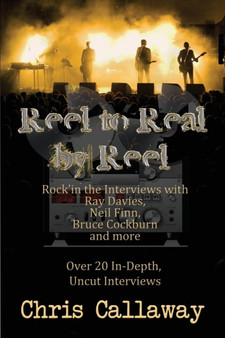 Reel to Real by Reel by Chris Callaway - Paperback