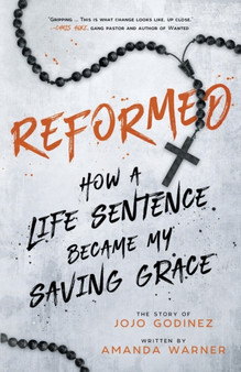 Reformed : How a Life Sentence Became My Saving Grace by Amanda Warner - Paperback