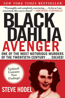 Black Dahlia Avenger : A Genius for Murder: The True Story by Steve Hodel - Hardback