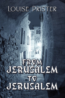 From Jerusalem to Jerusalem by Louise Prister - Paperback