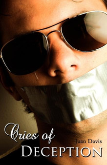 Cries of Deception by Juan Davis - Paperback
