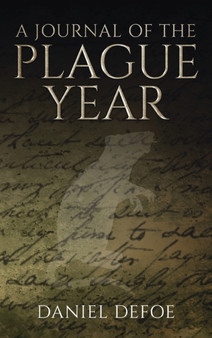 Journal of the Plague Year by Daniel Defoe - Hardback