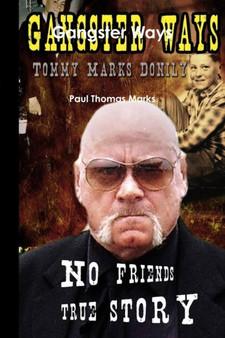 Gangster Ways by Paul Thomas Marks - Paperback