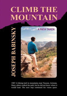Climb the Mountain: A Path Taken by Joseph Babinsky - Hardback
