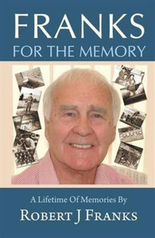 Franks for the Memory by Robert J. Franks - Paperback