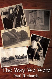 The Way We Were by Paul Richards - Paperback