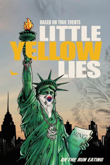 Little yellow lies : On the run eating by Ming The Merciless - Paperback