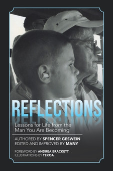 Reflections : Lessons for Life from the Man You Are Becoming by Spencer Geswein - Paperback