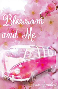 Blossom and Me by Jeannie Swales - Hardback