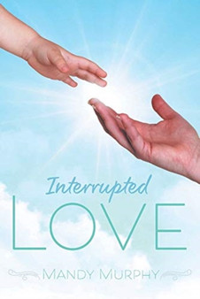 Interrupted Love by Mandy Murphy - Paperback