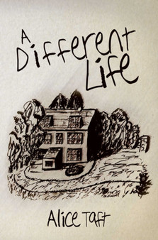 A Different Life by Alice Taft - Paperback