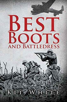 Best Boots and Battledress by Kit White - Hardback