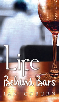 Life Behind Bars by Ian Coburn - Hardback