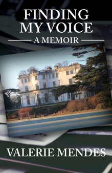 Finding My Voice : A Memoir by Valerie Mendes - Paperback