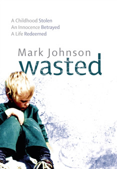 WASTED by MARK JOHNSON - Hardback