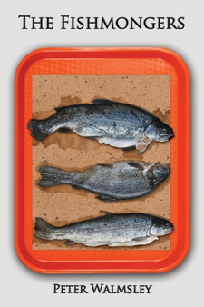 The Fishmongers by Peter Walmsley - Paperback