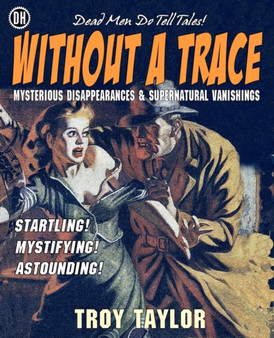 Without A Trace by Troy Taylor - Paperback