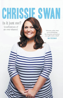 Is it just me? (confessions of an over-sharer) by Chrissie Swan - Paperback