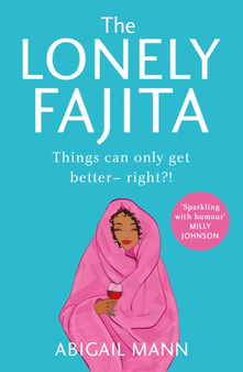 The Lonely Fajita by Abigail Mann - Paperback