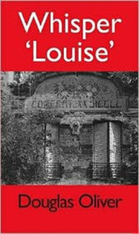 Whisper 'Louise' by Douglas Oliver - Paperback