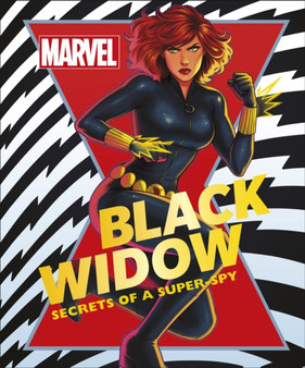 Marvel Black Widow : Secrets of a Super-spy by Melanie Scott - Hardback