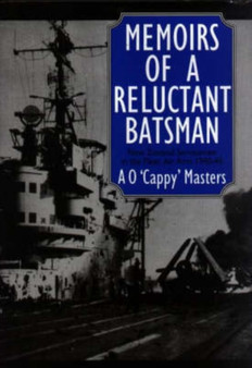 Memoirs of a Reluctant Batsman by Cappy Masters - Hardback