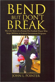 Bend But Don't Break by John L. Pointer - Paperback